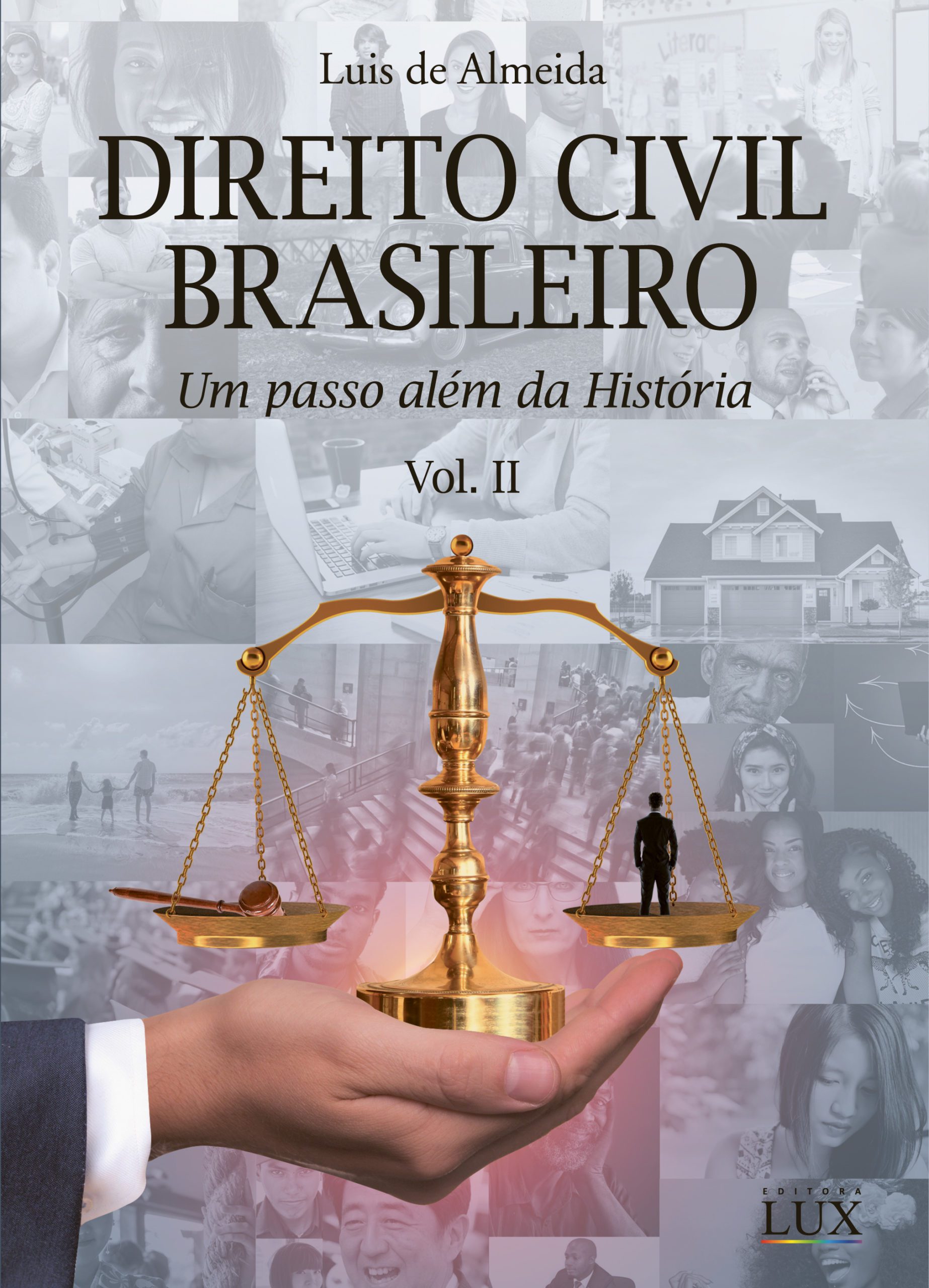 Direito Civil Brasileiro Um passo além da História - Vol. II