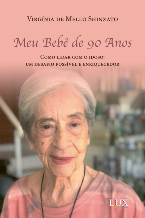 Meu Bebê de 90 Anos