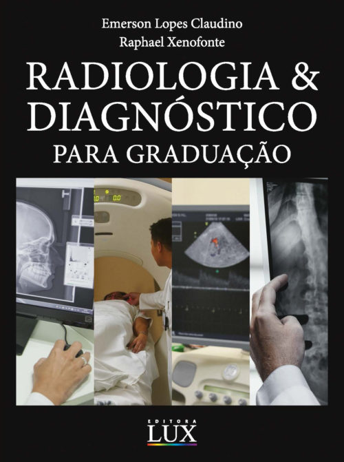 Radiologia & Diagnóstico para Graduação