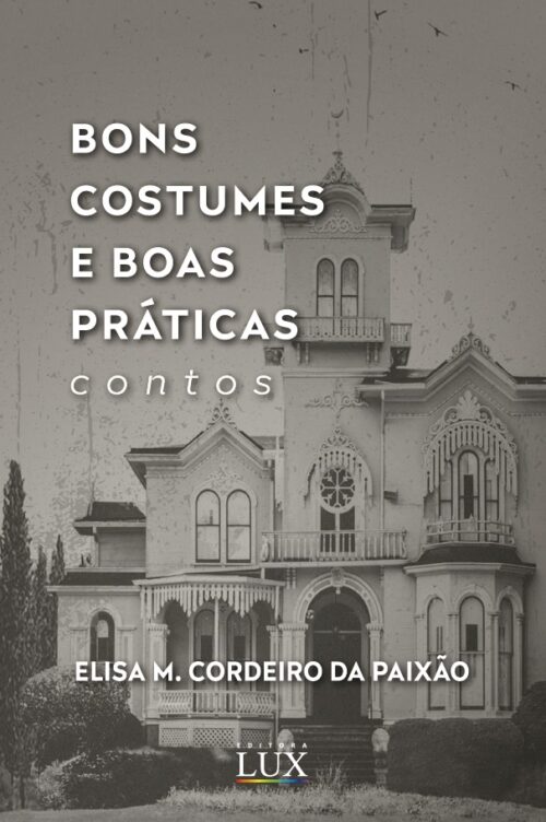Bons Costumes E Boas Práticas Contos Editora Lux Loja