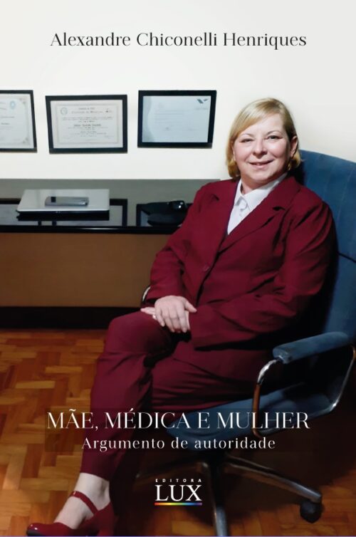 Mãe, médica e mulher — argumento de autoridade