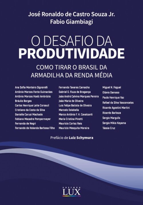 O Desafio da Produtividade: Como tirar o Brasil da armadilha da renda média