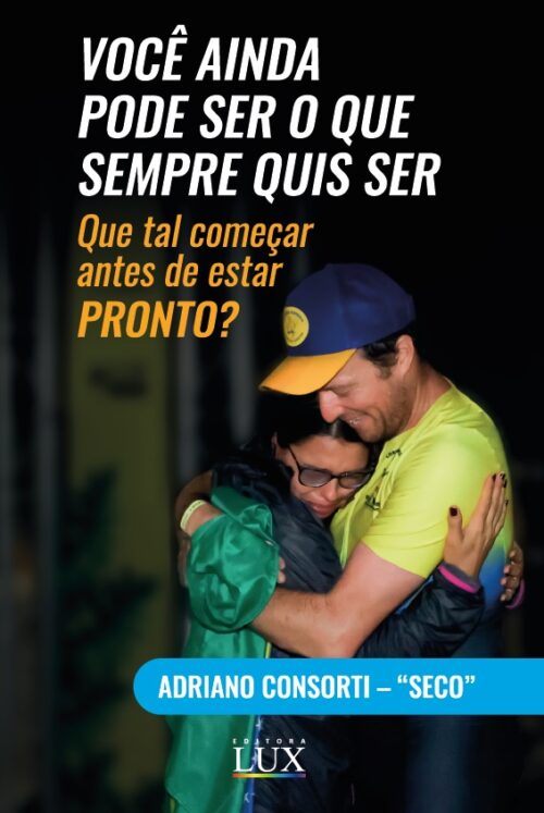 Você ainda pode ser o que sempre quis ser: que tal começar antes de estar pronto?