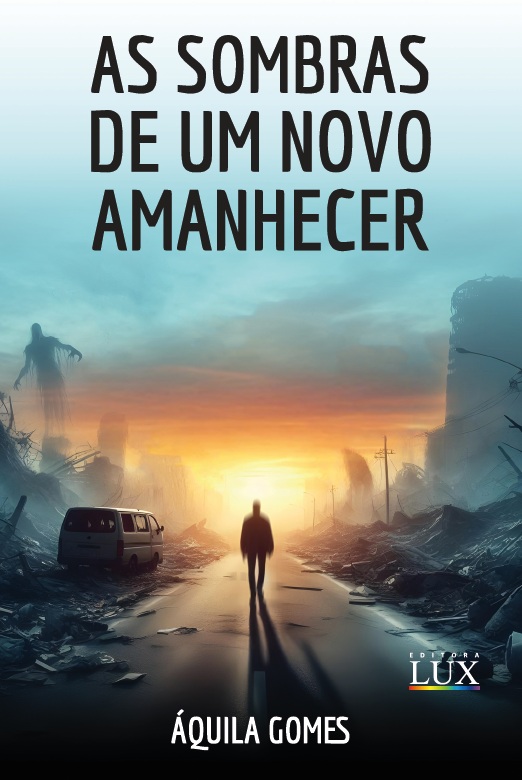 As sombras de um novo amanhecer