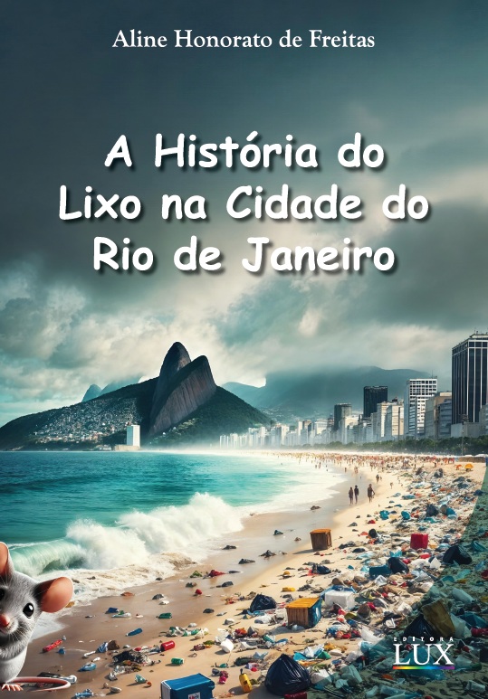 A história do lixo na cidade do Rio de Janeiro