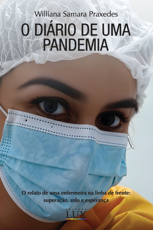 O diário de uma pandemia: o relato de uma enfermeira na linha de frente