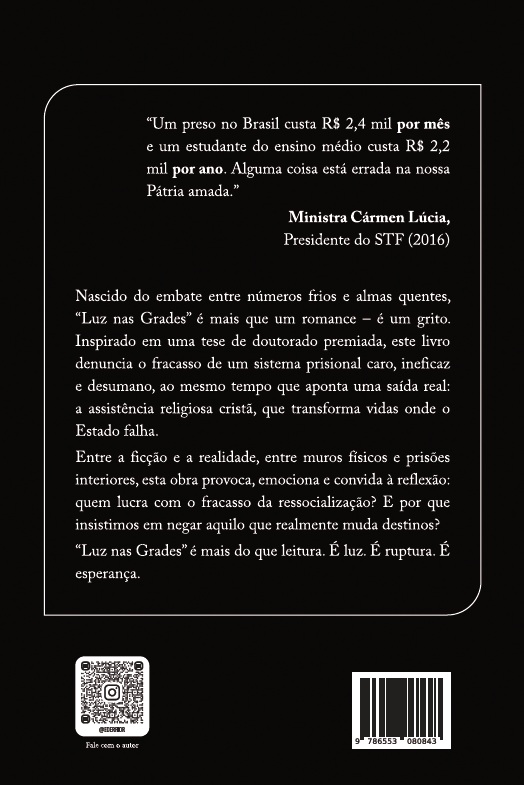 Luz Nas Grades: Bandido Bom é Bandido Recuperado! Um Romance Sobre Redenção, Fé e a Verdadeira Ressocialização... - Imagem 2
