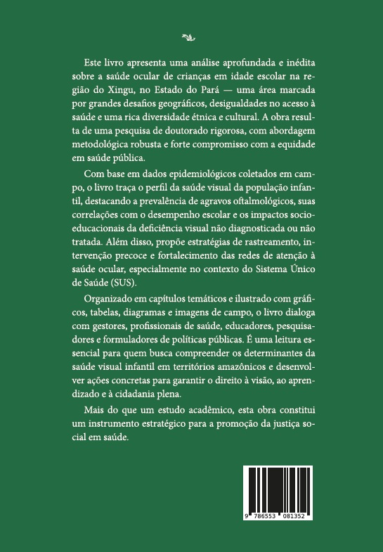 Olhares Do Xingu - A Saúde Ocular De Crianças Em Idade Escola Na Amazônia Paraense - Imagem 2