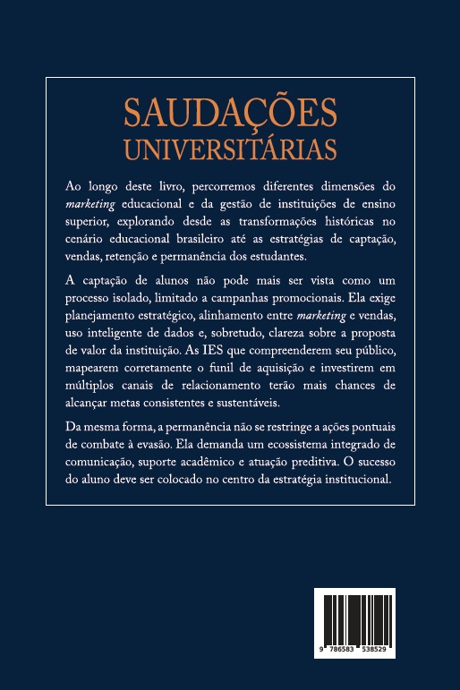 Saudações Universitárias: Do Passado Às Tendências Atuais Do Universo Acadêmico Privado No Brasil - Imagem 2