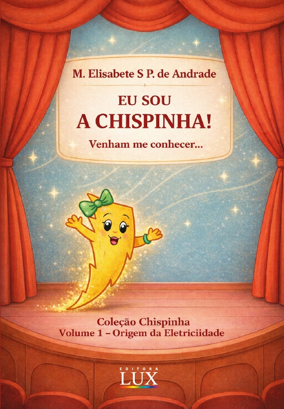 Eu Sou a Chispinha... Venha me Conhecer