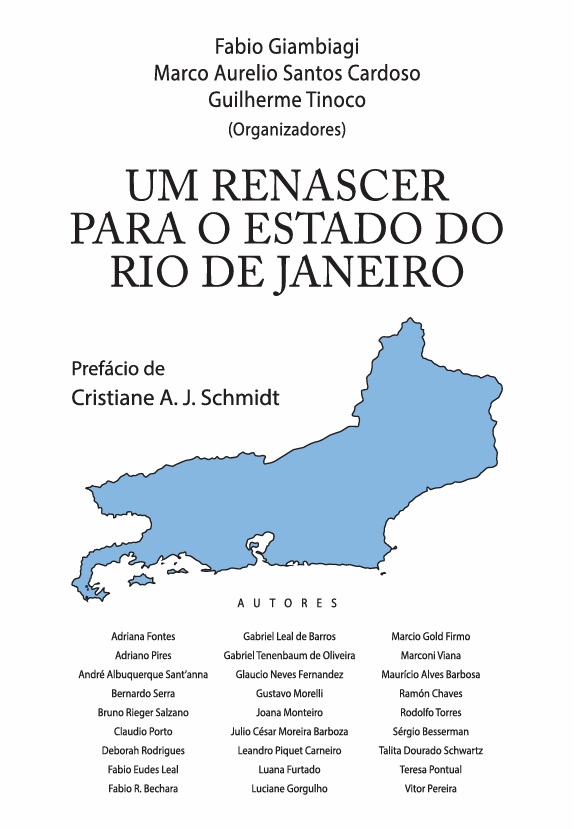 Um Renascer Para o Estado Do Rio De Janeiro: Propostas Para Um Estado Próspero e Sustentável