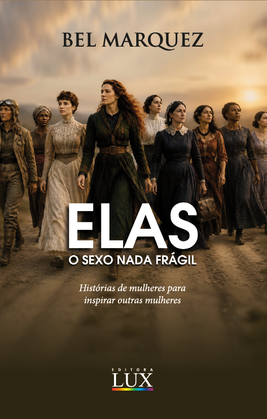 Elas: o sexo nada frágil
