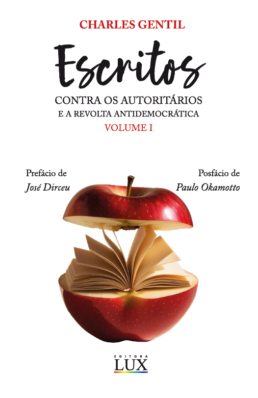 Escritos contra os autoritários e a revolta antidemocrática: volume I e II