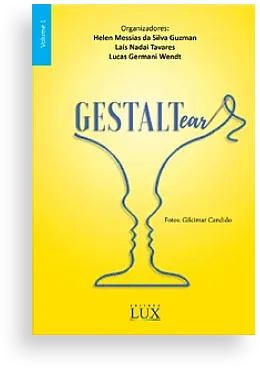 GESTALTear | Helen Messias da S. Guzman, Laís Nadai Tavares e Lucas Germani Wendt GESTALTear | Helen Messias da S. Guzman, Laís Nadai Tavares e Lucas Germani Wendt
